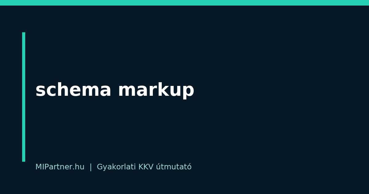 schema markup – gyakorlati útmutató KKV-knak