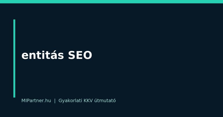 entitás SEO – gyakorlati útmutató KKV-knak