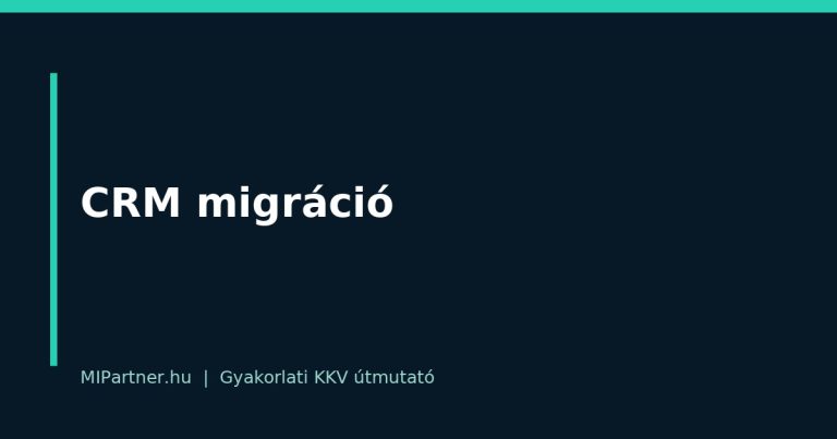 CRM migráció – gyakorlati útmutató KKV-knak