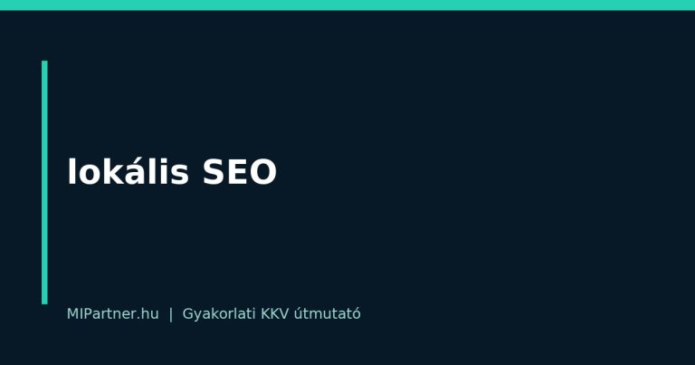 lokális SEO – gyakorlati útmutató KKV-knak