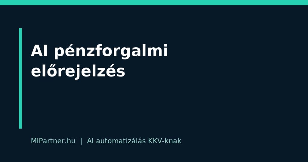 AI pénzforgalmi előrejelzés dashboard KKV pénzügyi adatokkal és likviditási jelzésekkel